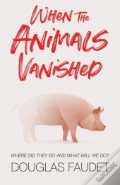 When The Animals Vanished