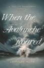 When The Avalanche Roared - Preview