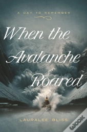 When The Avalanche Roared