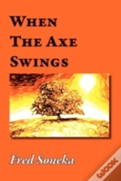 When The Axe Swings