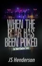 When The Bear Has Been Poked - Preview