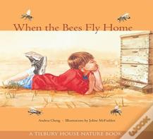 When The Bees Fly Home