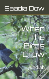 When The Birds Crow