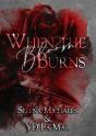 When The Bloom Burns - Preview