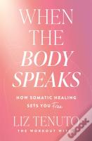 When The Body Speaks