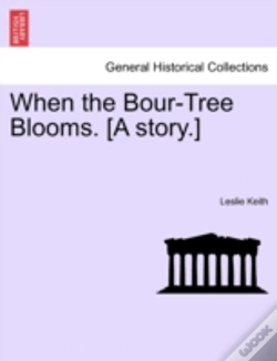 Capa do artigo When The Bour-Tree Blooms. (A Story.)