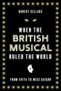 When The British Musical Ruled The World - Preview