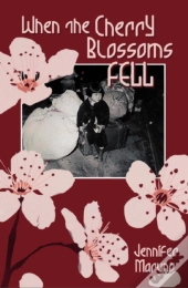 When The Cherry Blossoms Fell