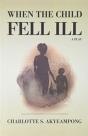 When The Child Fell Ill - Preview