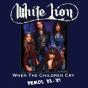 When the Children Cry - Vinil - Preview