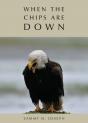 When The Chips Are Down - Preview
