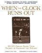 When The Clock Runs Out - Preview
