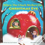 When The Clock Strikes On Christmas Eve