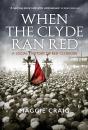 When The Clyde Ran Red - Preview