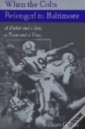 When The Colts Belonged To Baltimore