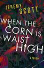 When The Corn Is Waist High - Preview