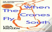 When The Cranes Fly South (Signed Edition)