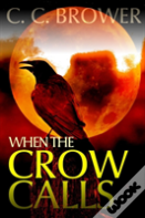 When The Crow Calls