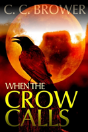 When The Crow Calls - Preview