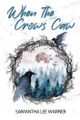 When The Crows Caw - Preview