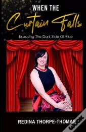 When The Curtain Falls