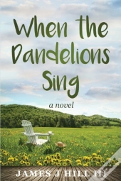 When The Dandelions Sing