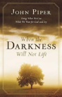 When The Darkness Will Not Lift - Preview