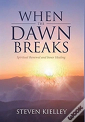 When The Dawn Breaks