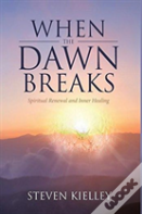 When The Dawn Breaks