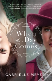 When The Day Comes (Timeless Book #1)