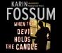 When The Devil Holds The Candle - Preview