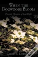 When The Dogwoods Bloom