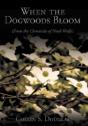 When The Dogwoods Bloom - Preview