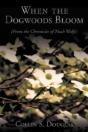 When The Dogwoods Bloom - Preview