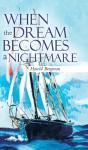 When The Dream Becomes A Nightmare - Preview
