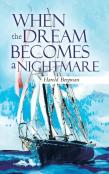 When The Dream Becomes A Nightmare