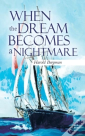 When The Dream Becomes A Nightmare