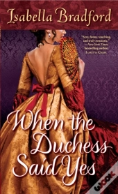When The Duchess Said Yes