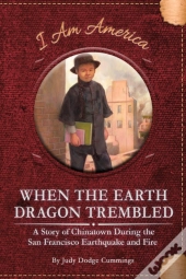 When The Earth Dragon Trembled