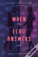 When The Echo Answers