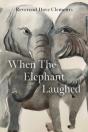 When The Elephant Laughed - Preview
