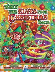 When The Elves Took Christmas Back
