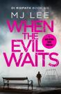 When The Evil Waits - Preview