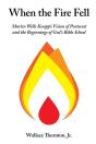 When The Fire Fell - Preview