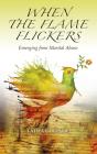 When The Flame Flickers - Preview