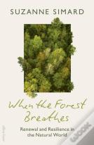 When The Forest Breathes
