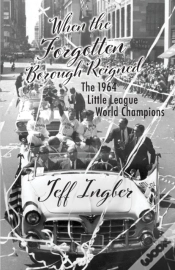 Capa do artigo When The Forgotten Borough Reigned: The