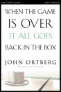 When The Game Is Over, It All Goes Back In The Box Participant'S Guide - Preview