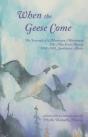 When The Geese Come - Preview