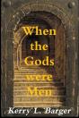 When The Gods Were Men - Preview